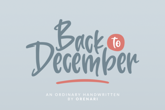 Back to December: A Modern Brush Font for Creative Design