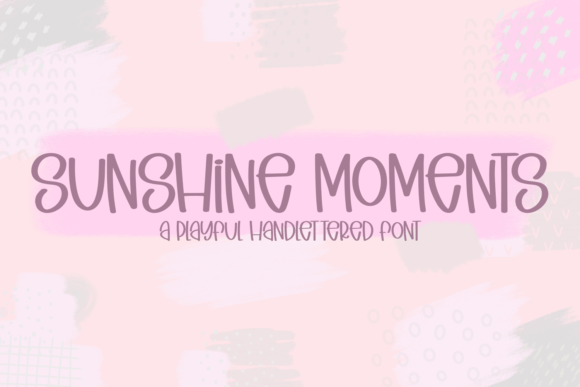 Introducing Sunshine Moments: A Quirky Handcrafted Typeface