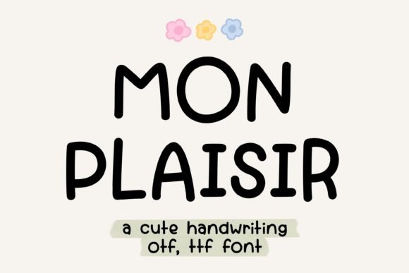 Mon Plaisir: A Handwritten Font for Modern Design