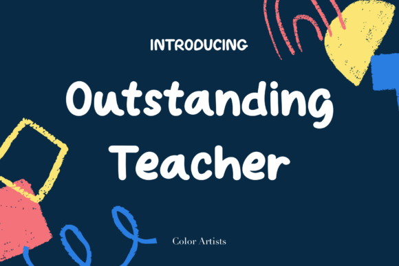 Outstanding Teacher Font: Designing with Educational Warmth