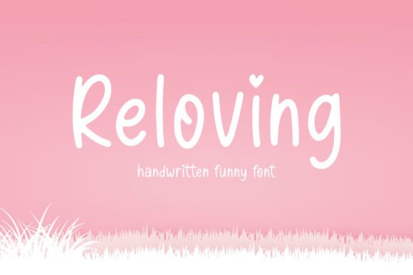 Reloving: A Handwritten Font with Modern Charm