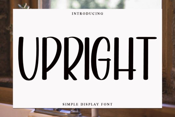 Upright: Elevate Your Design with Elegant Typography
